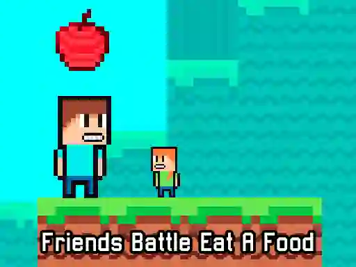 游戏Friends Battle Eat A Food在线
