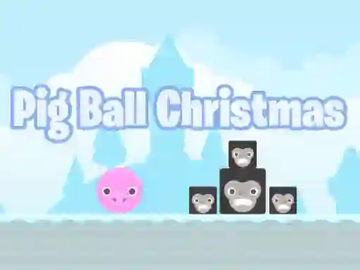 游戏Pig Ball Christmas在线