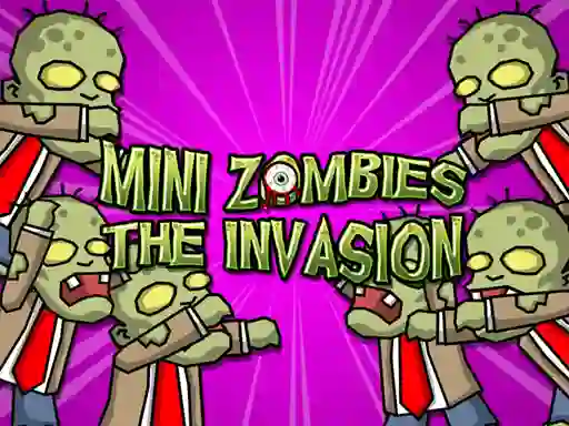 游戏Mini Zombie The Invasion在线
