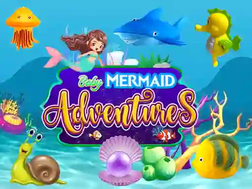 游戏Baby Mermaid Adventures在线