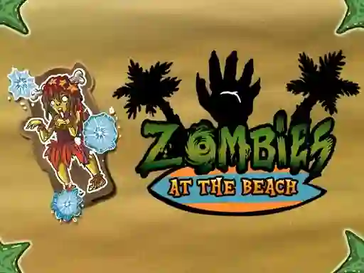 游戏Zombies at the beach在线