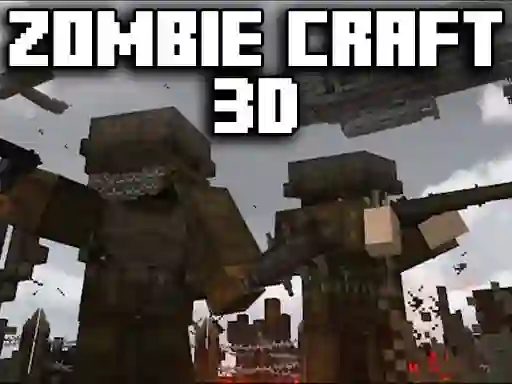 游戏Zombie Craft 3d在线