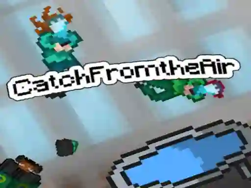 游戏Catch From the Air!在线