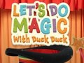 游戏让我们和 Duck Duck 一起变魔术吧 在线
